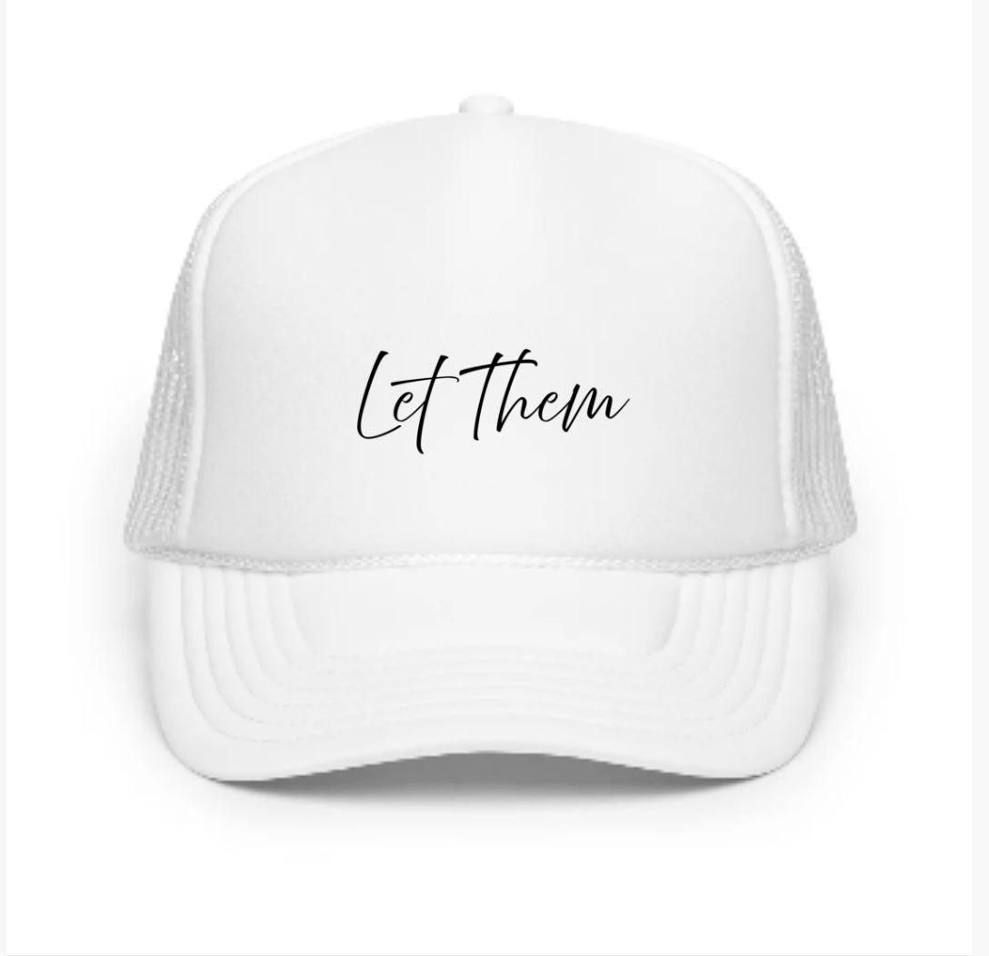 THE BE ERA | Let Them | Trucker Hat