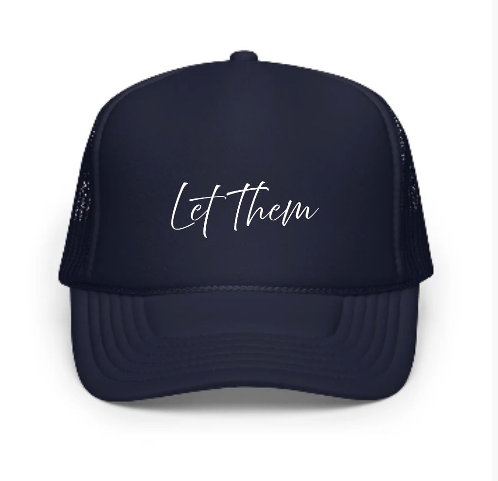 THE BE ERA | Let Them | Trucker Hat