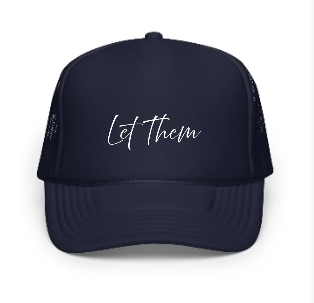 THE BE ERA | Let Them | Trucker Hat