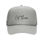THE BE ERA | Let Them | Trucker Hat
