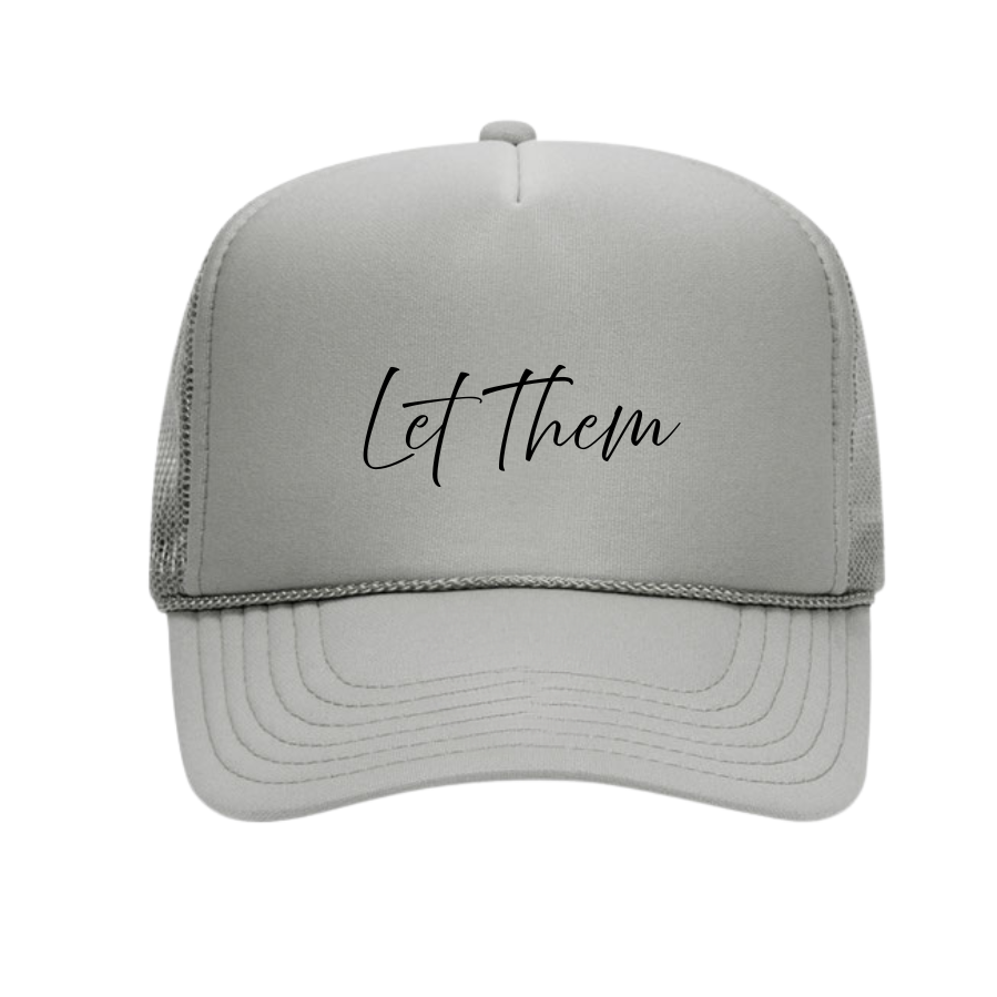 THE BE ERA | Let Them | Trucker Hat