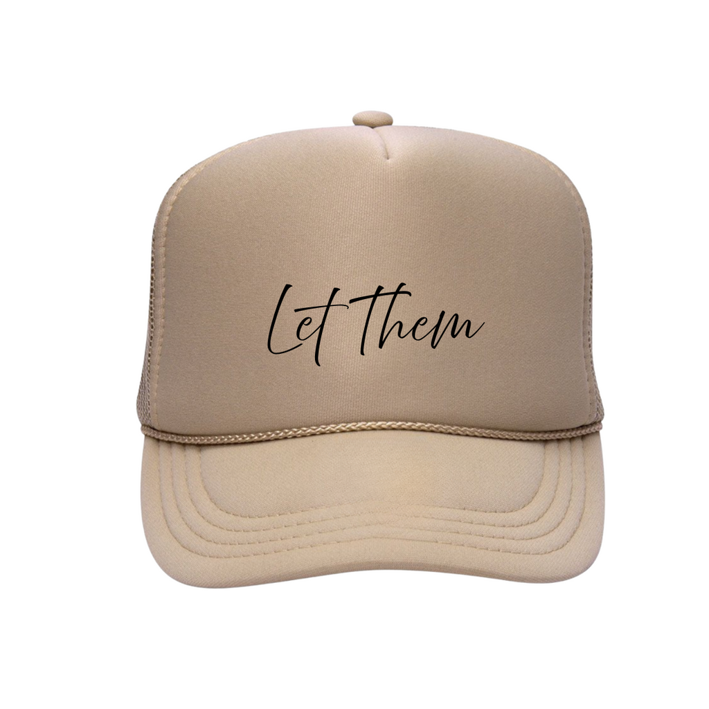 THE BE ERA | Let Them | Trucker Hat