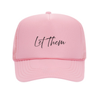 THE BE ERA | Let Them | Trucker Hat
